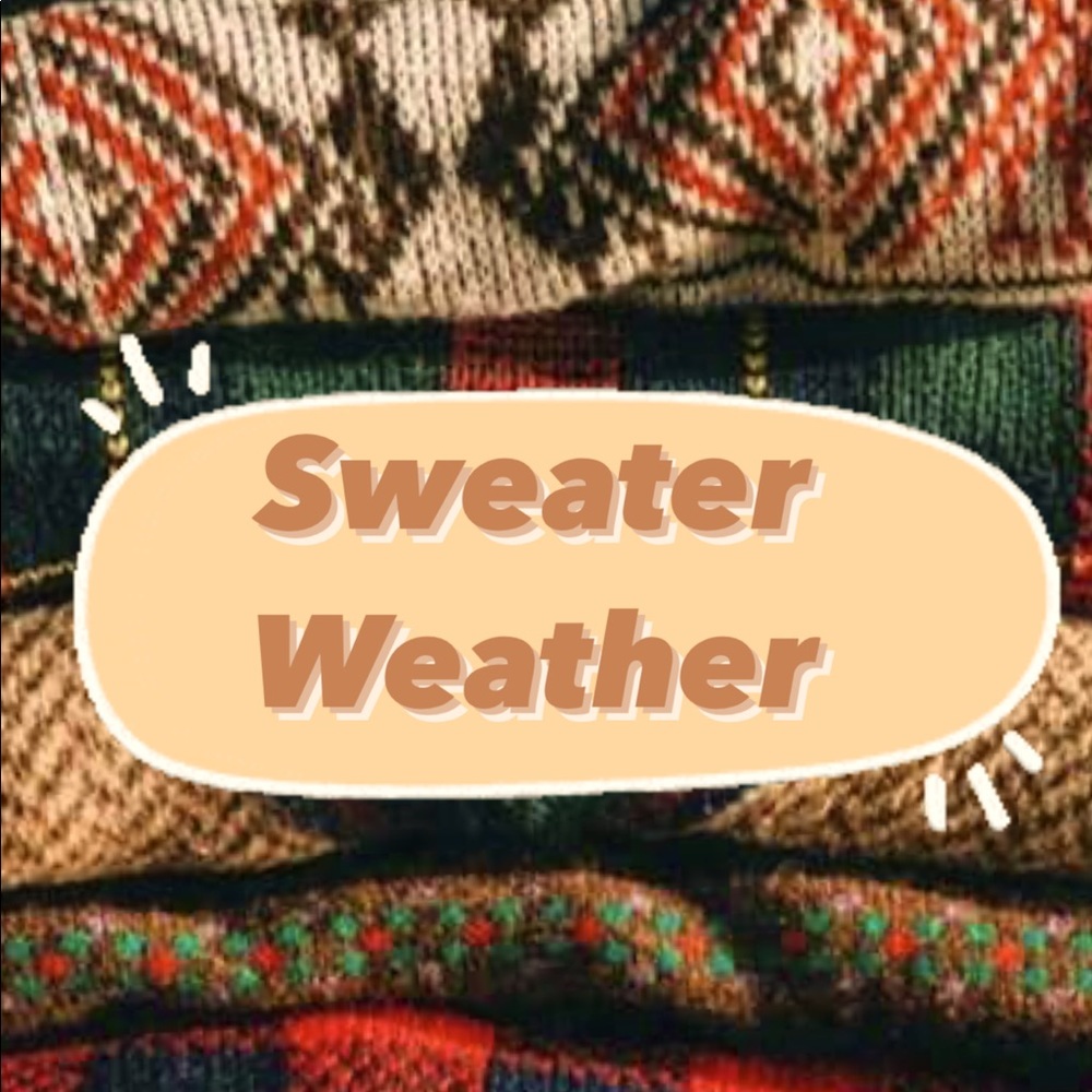 It’s Sweater Weather❤️❤️